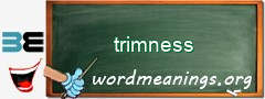WordMeaning blackboard for trimness